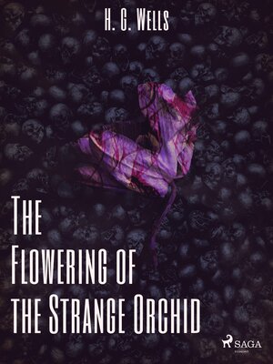 cover image of The Flowering of the Strange Orchid
